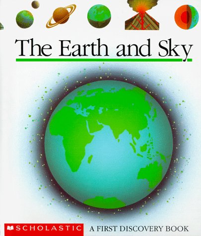 The Earth and Sky (First Discovery Books) - Jean-Pierre Verdet