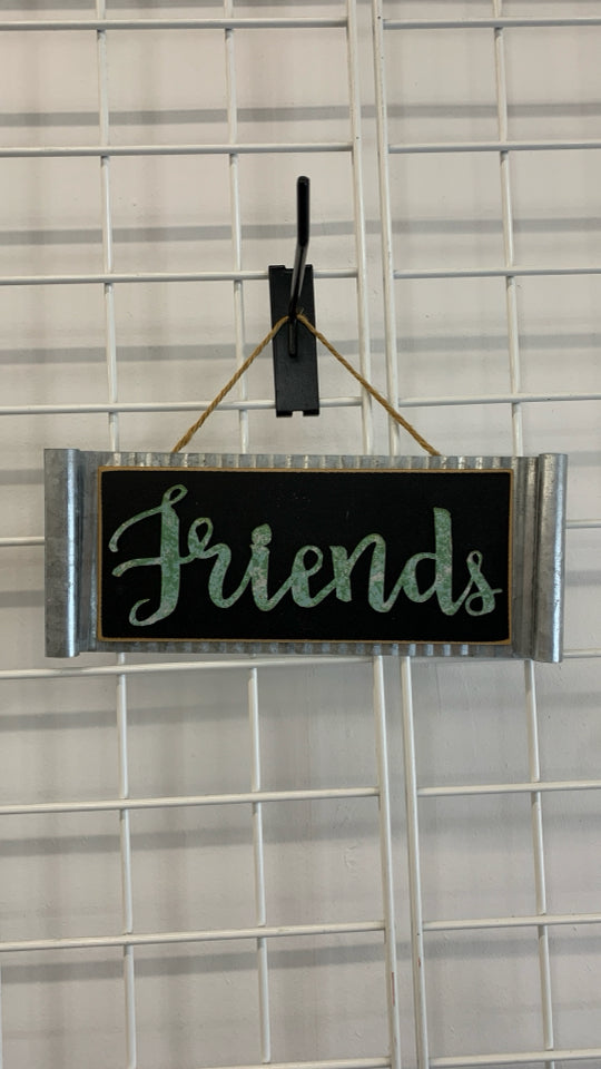GALVANIZED METAL FRIENDS SIGN.