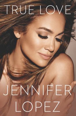 True Love (eBook) - Lopez, Jennifer