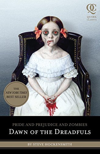 Pride and Prejudice and Zombies: Dawn of the Dreadfuls (Pride and Prej.