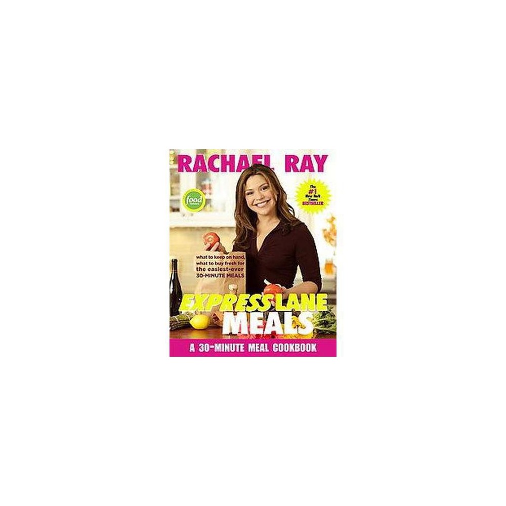 Rachael Ray Express Lane Meals: What to Keep on Hand, What to Buy Fresh for the