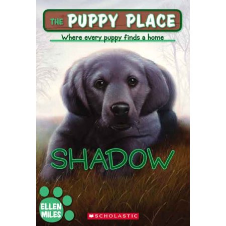 Shadow (the Puppy Place) - Miles, Ellen