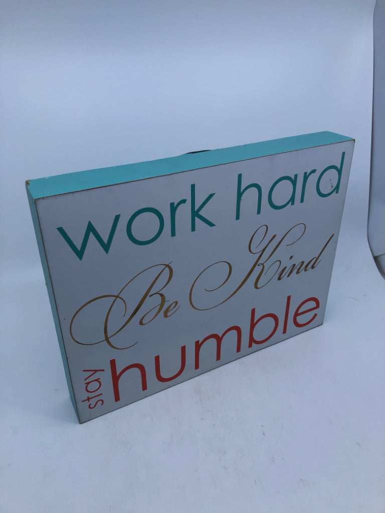 WORK HARD WOOD SIGN.