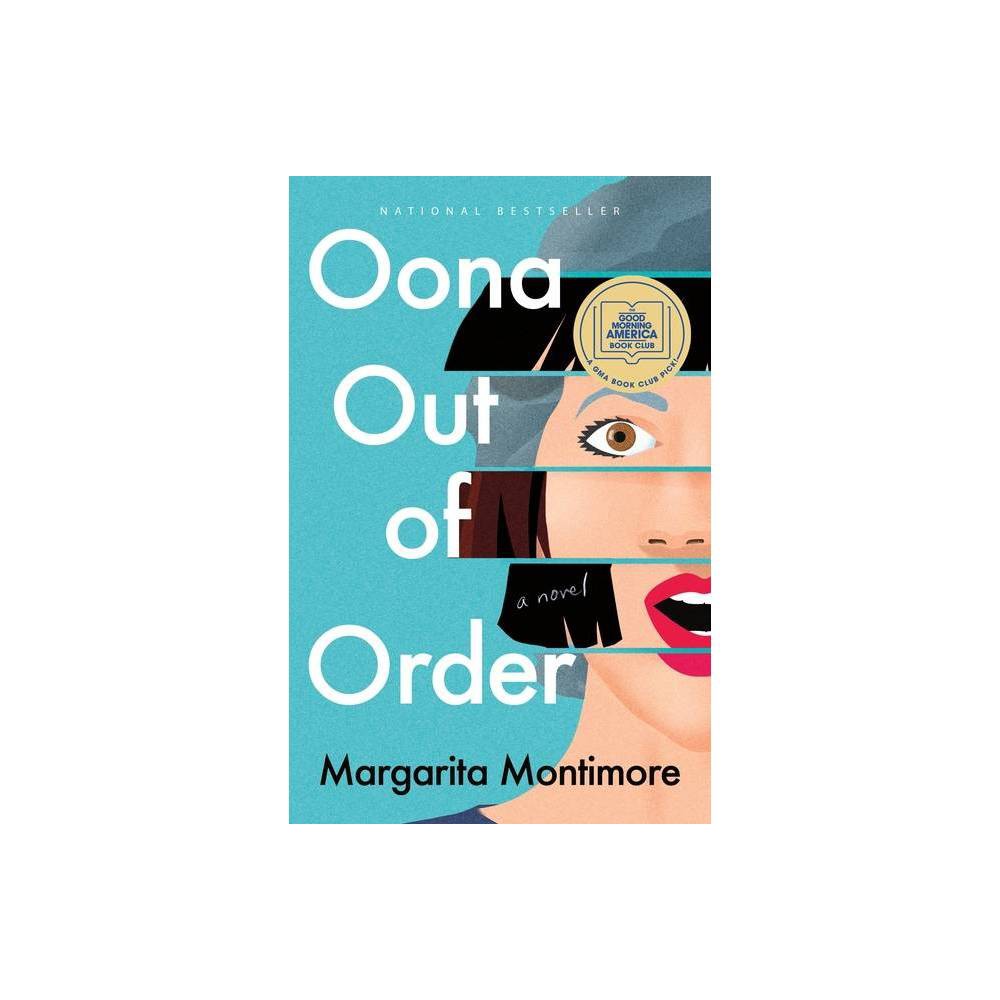 Oona Out of Order, by Margarita Montimore -