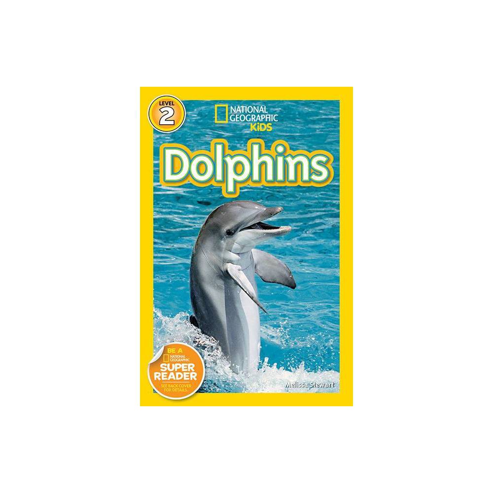 National Geographic Readers: Dolphins - Stewart, Melissa