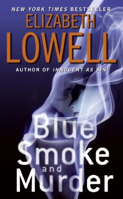 Blue Smoke & Murder - Lowell, Elizabeth