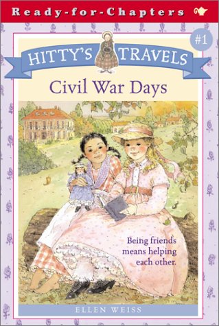 Civil War Days by Ellen Weiss - Ellen Weiss