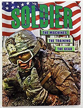 Soldier the Machines the Training the Gear -