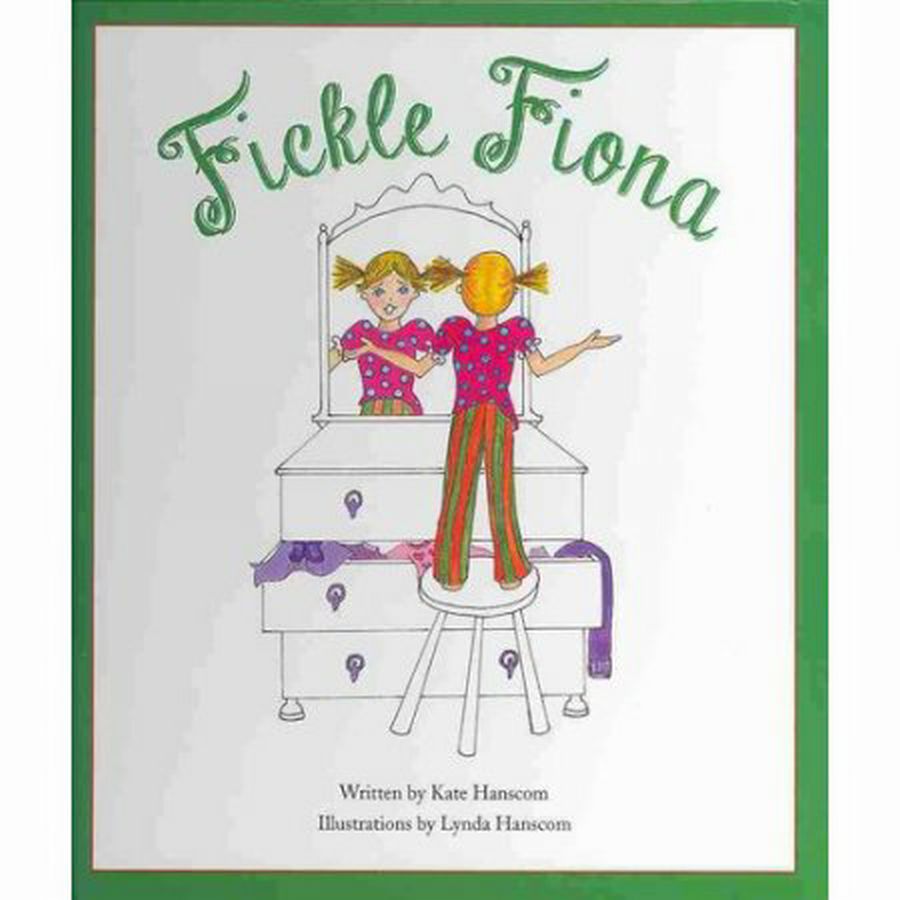 Fickle Fiona by Kate Hanscom - Kate Hanscom