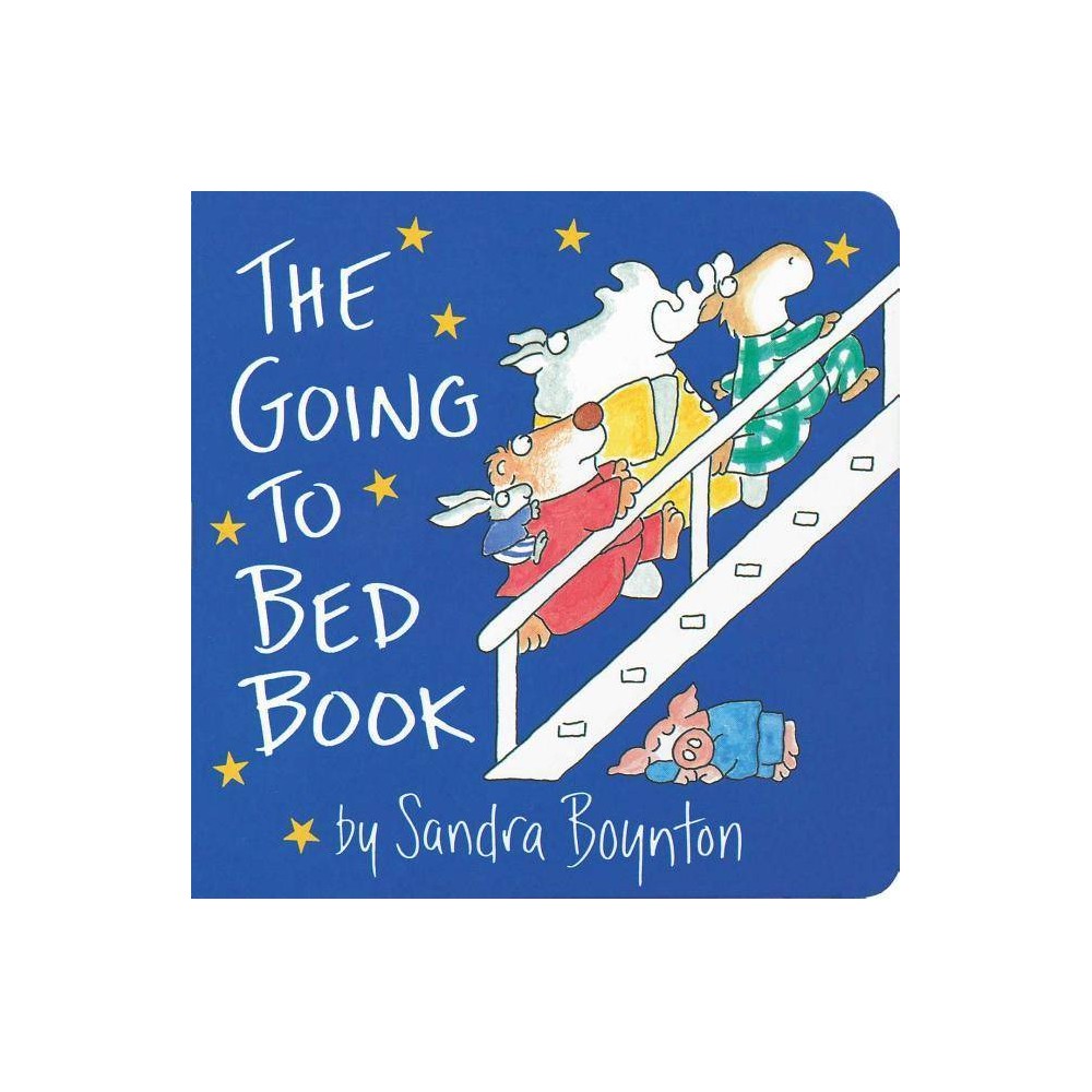 The Going to Bed Book, by Sandra Boynton -