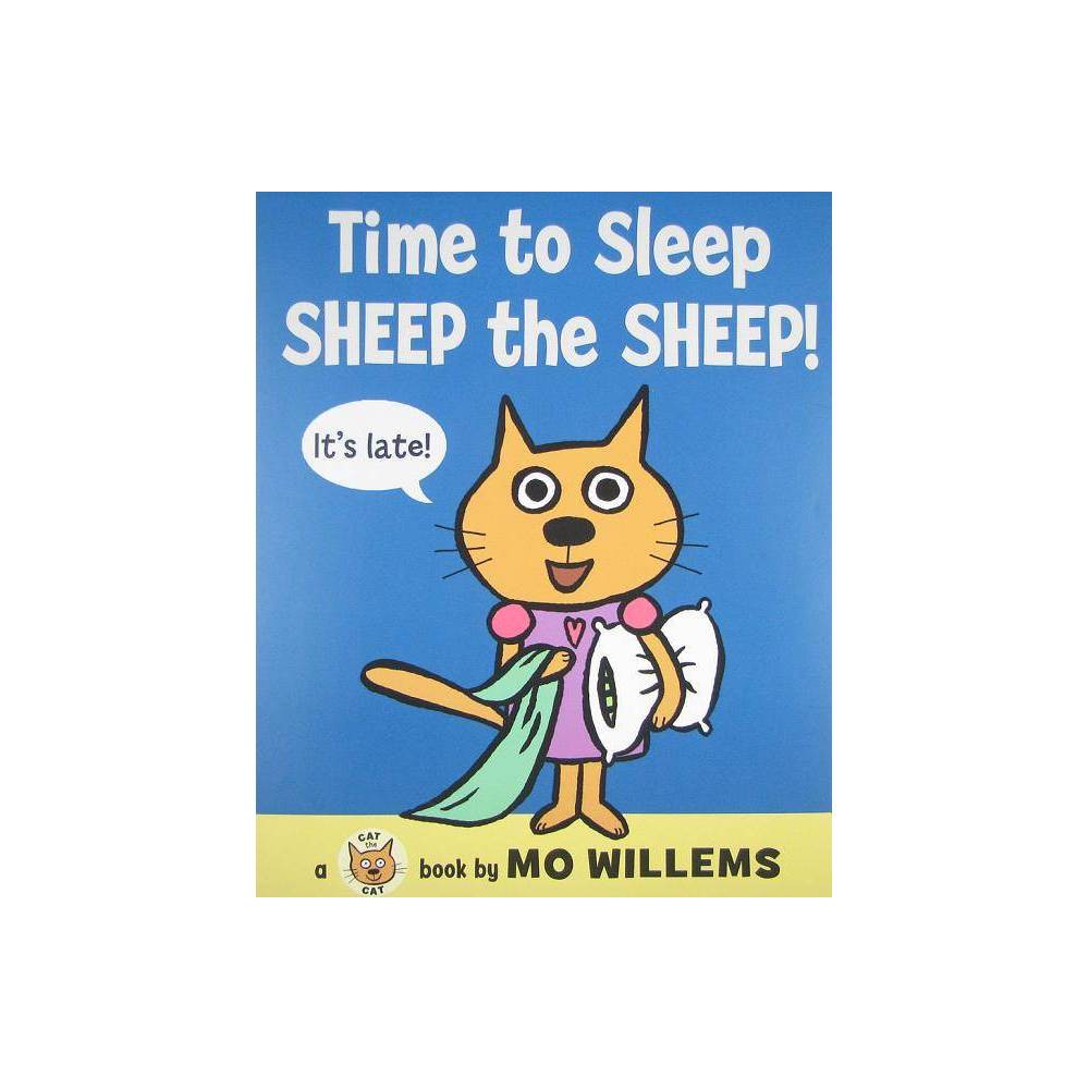Time to Sleep, Sheep the Sheep! - Willems, Mo