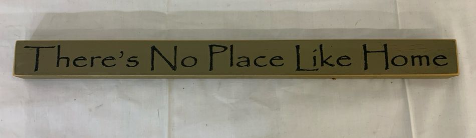 THERES NO PLACE LIKE HOME TAN SIGN.