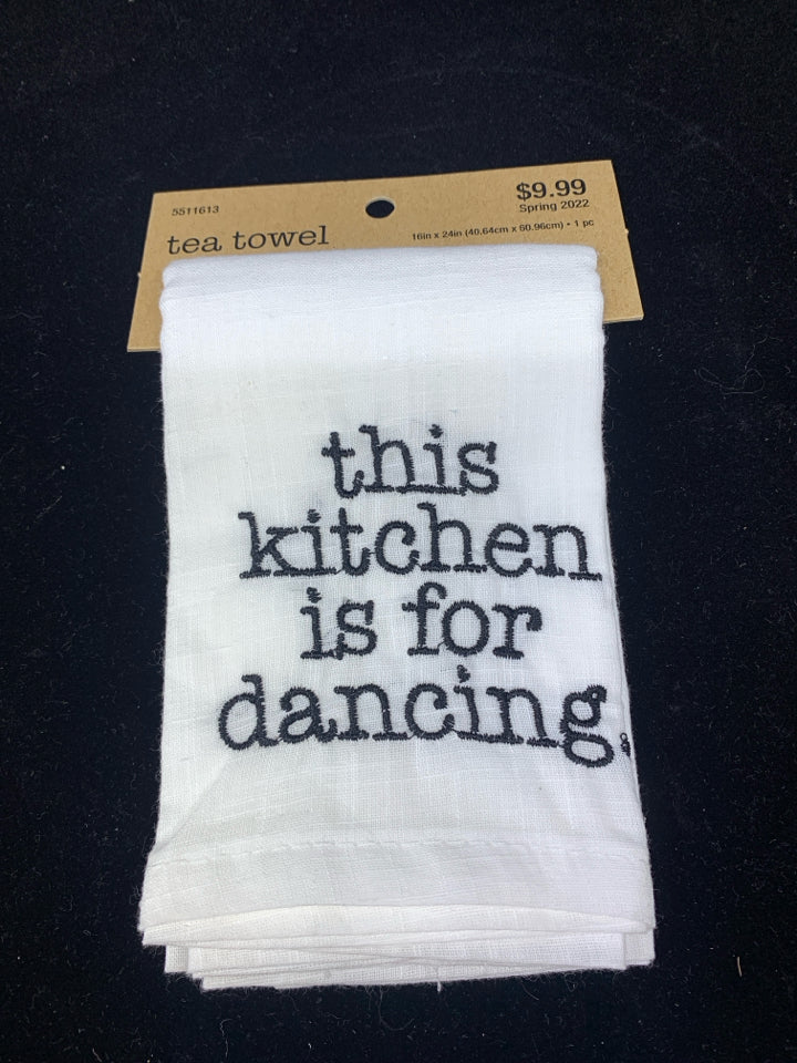 NIP KITCHEN IS FOR DANCING TEA TOWEL