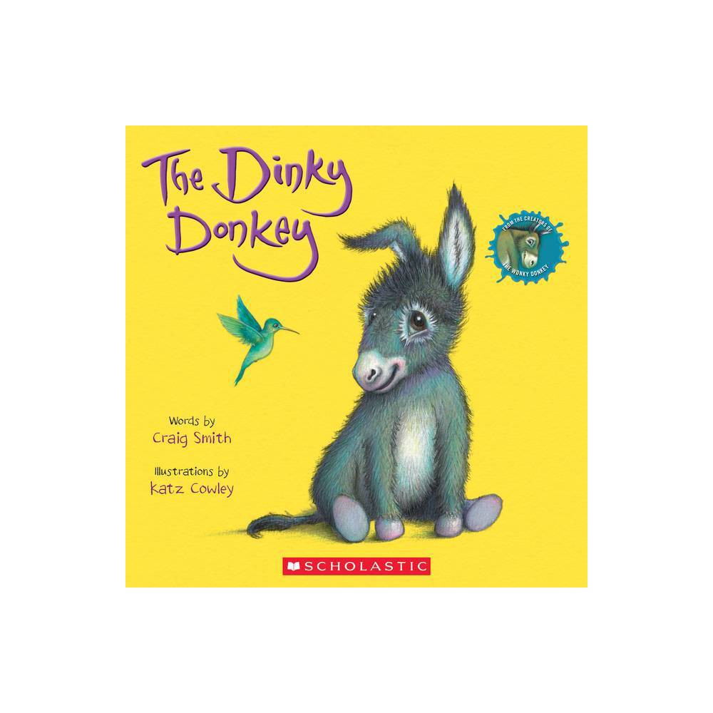 The Dinky Donkey (a Wonky Donkey Book) -