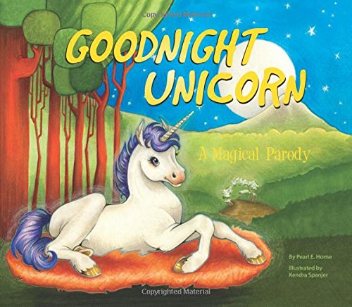 Goodnight Unicorn: a Magical Parody (Hardcover) - Karla Oceanak