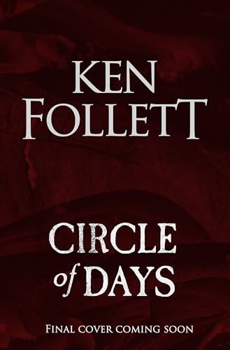 Circle of Days : the Epic New Novel from the No.