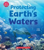 Learn About Protecting Earth S Waters (Learn About: Water)  (Paperback) -