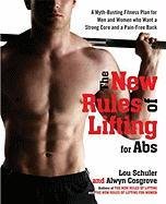 The New Rules of Lifting for ABS : a Myth-Busting Fitness Plan for Men and Women