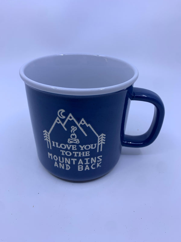 "I LOVE YOU TO THE MOUNTAINS AND BACK" BLUE COFFEE MUG.
