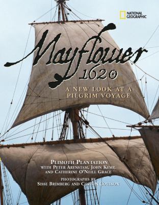 Mayflower 1620 : a New Look at a Pilgrim Voyage by Catherine O'Neill, Arenstam,