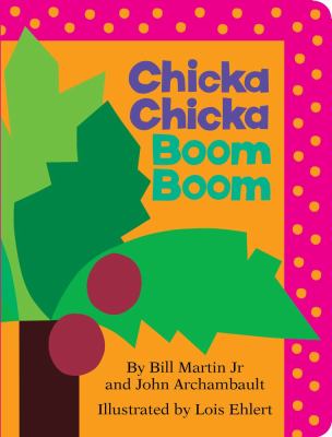 Chicka Chicka Boom Boom (Board Book) - Martin, Jr.