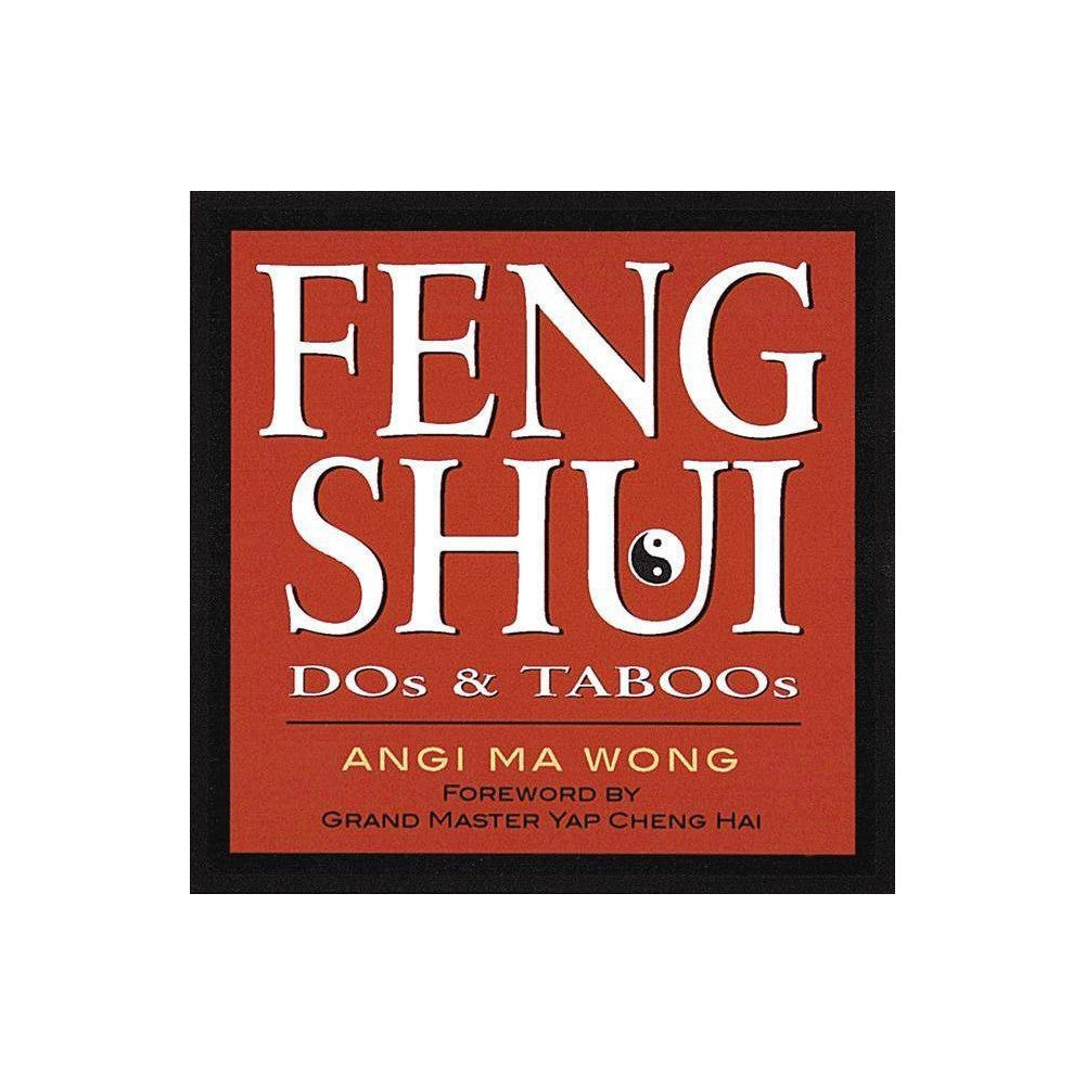 Feng Shui Dos and Taboos by Angi Ma Wong (Paperback) - Angi Ma Wong