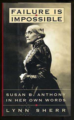 Failure Is Impossible: Susan B.