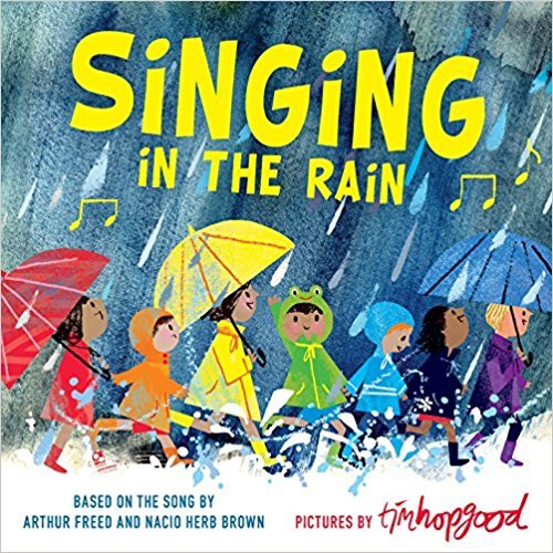 Singing in the Rain - Arthur Freed; Nacio Herb Brown
