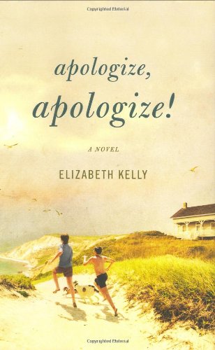 Apologize  Apologize!  - Elizabeth Kelly