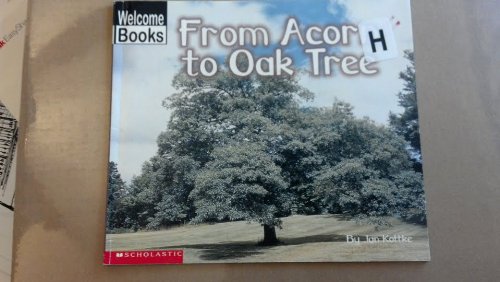 From Acorn to Oak Tree How Things Grow - Jan Kottke