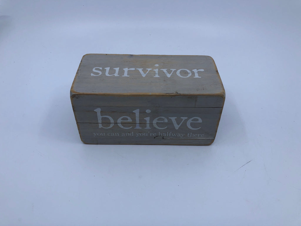 DISTRESSED BLOCK W/BELIEVE,SURVIVOR.