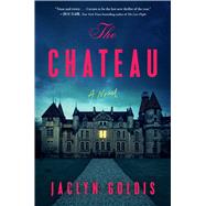 The Chateau - by Jaclyn Goldis (Hardcover) -