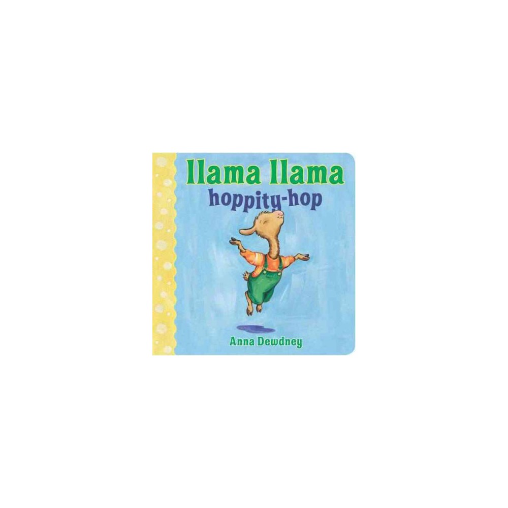 Llama Llama Hoppity-Hop by Anna Dewdney - Dewdney, Anna