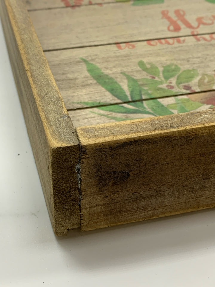 HOME IS OUR HAPPY PLACE WOOD TRAY W/METAL HANDLES.