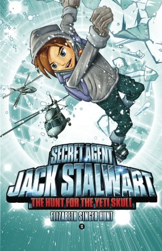 Secret Agent Jack Stalwart Secret Agent Jack Stalwart: Book 13: the Hunt for the