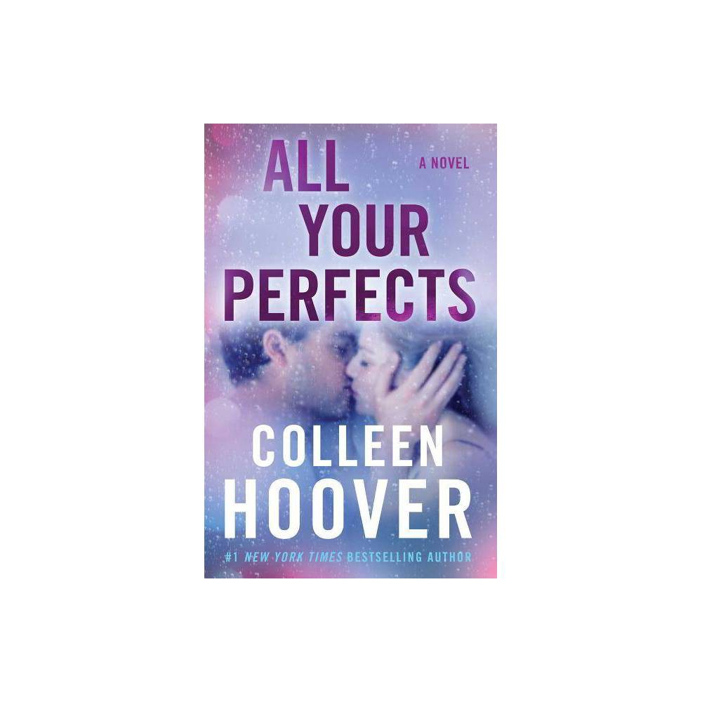 All Your Perfects - Colleen Hoover