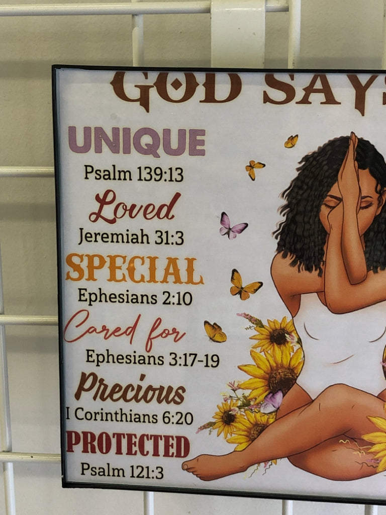 GOD SAYS I A, IN BLACK FRAME WALL ART.