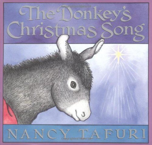 The Donkey's Christmas Song by Nancy Tafuri -