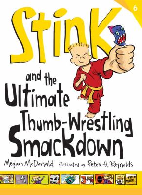 Stink: the Ultimate Thumb-Wrestling Smackdown by Megan McDonald - McDonald, Mega