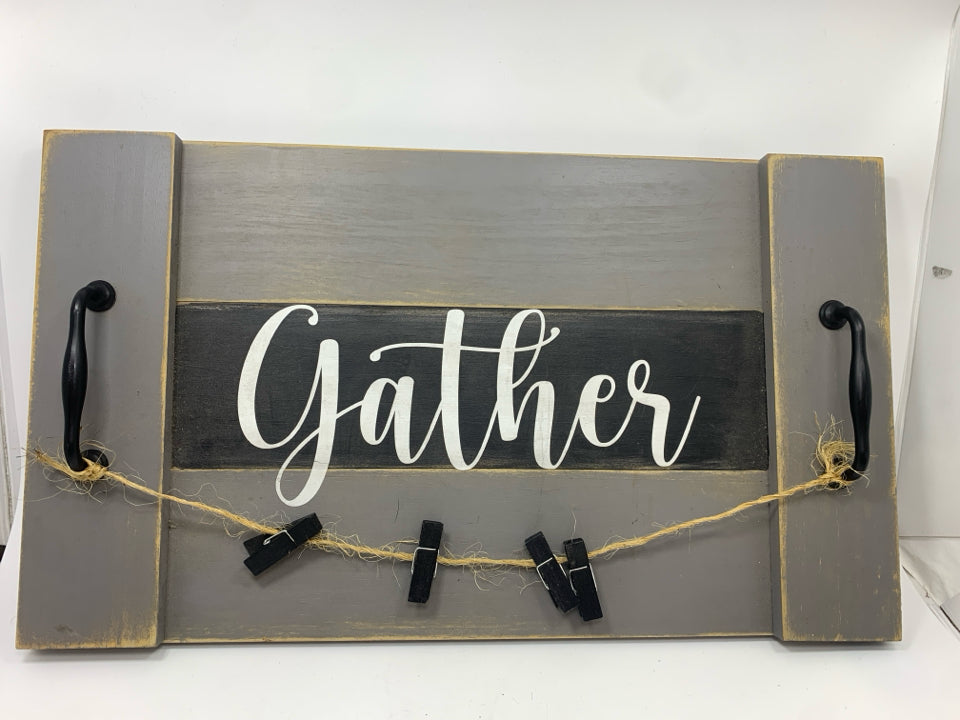 RUSTIC WOOD GATHER SIGN W/PHOTO CLIPS.