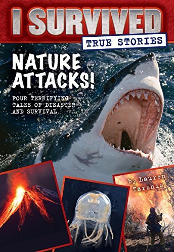 Nature Attacks! (I Survived True Stories #2) - Tarshis, Lauren