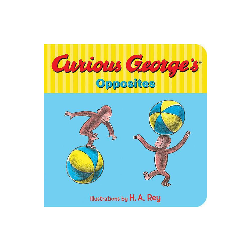 Curious George's Opposites - Rey, H.