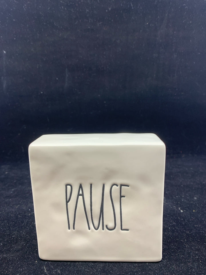 RAE DUNN PAUSE/RELAX CERAMIC STANDING SIGN.