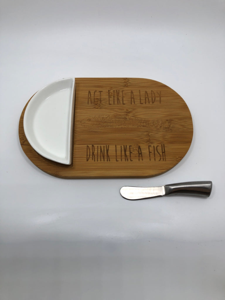 3PC ACT LIKE A LADY CHEESE BOARD W/SPREADER AND DIP DISH.