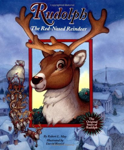 Rudolph the RedNosed Reindeer - Robert L.