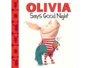Olivia Says Good Night - Pulliam, Gabe / McDoogle, Farrah / Spaziante, Patrick