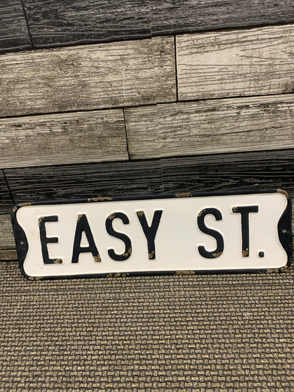 EASY ST METAL SIGN.