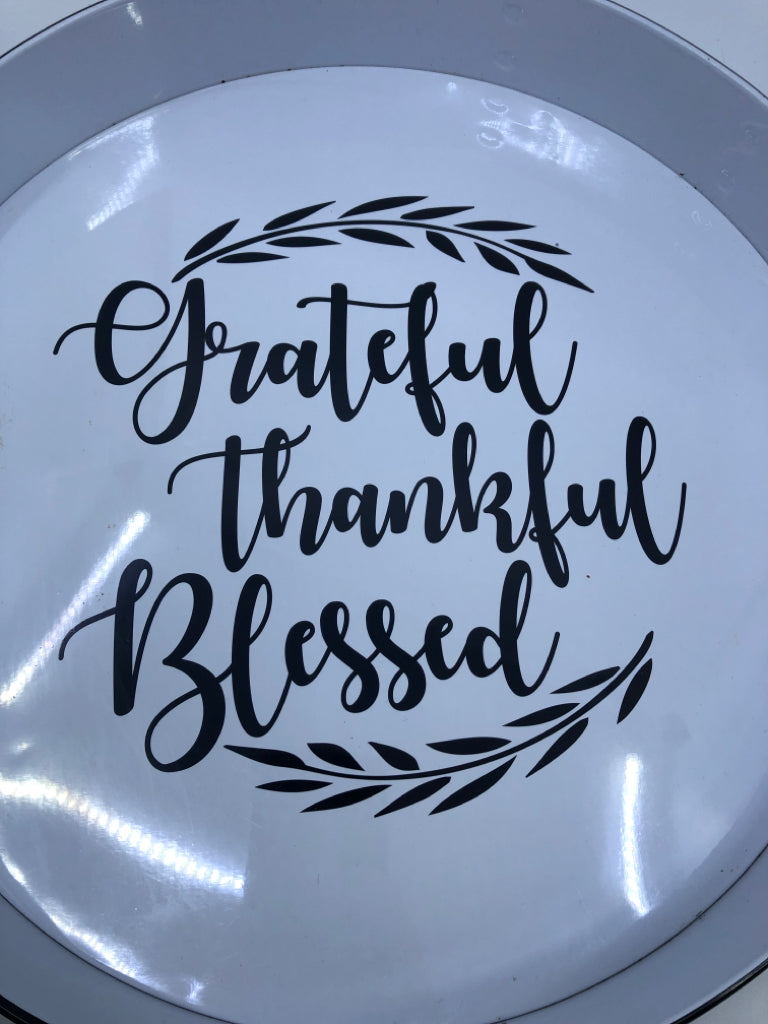 GRATEFUL, THANKFUL METAL ROUND TRAY W HANDLES.