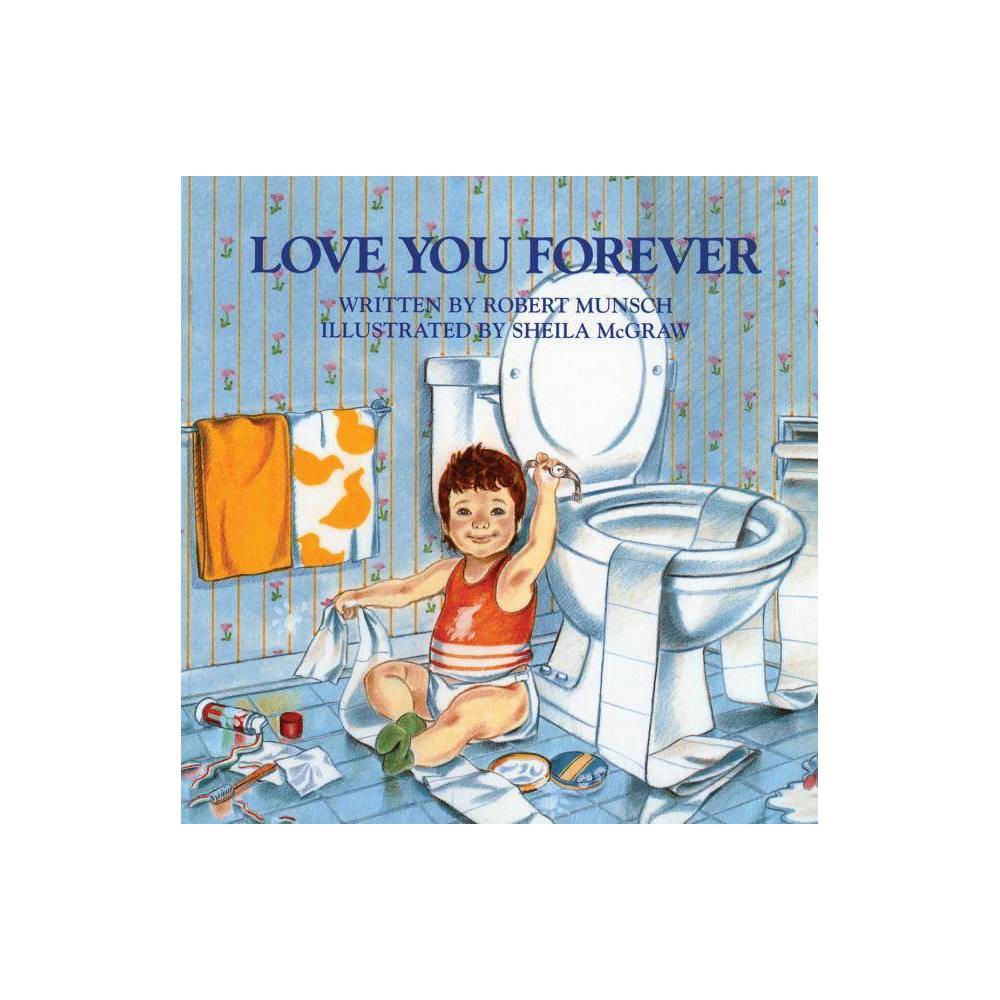 Love You Forever by Robert N.