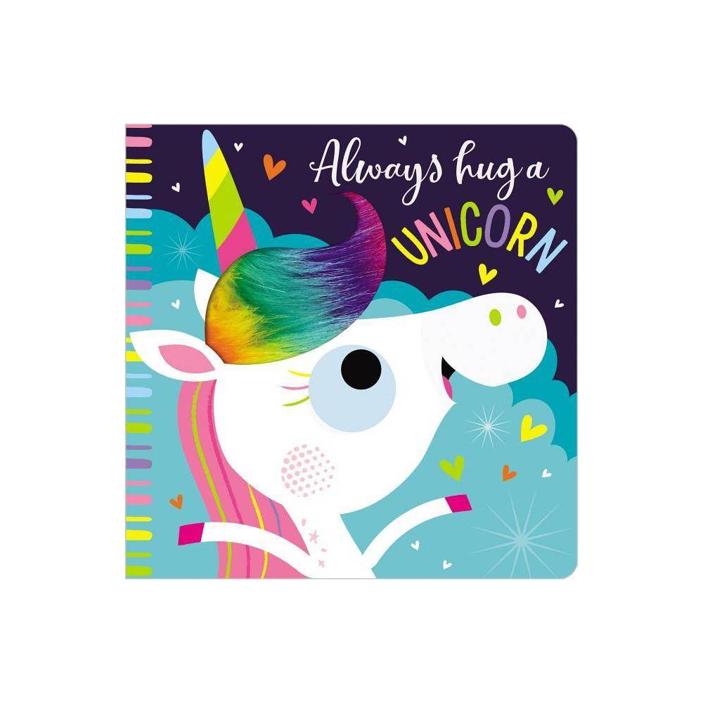 Always Hug a Unicorn  (Board Book) -